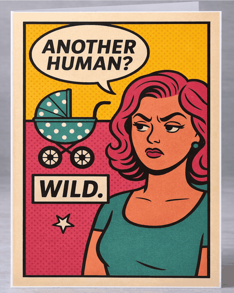 Another Human Wild funny sarcastic new baby greeting card by Side Eye Series